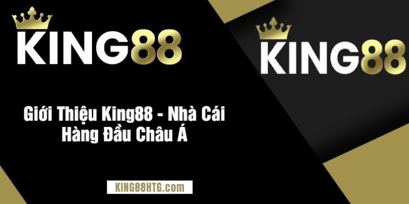 King88 nhà cái uy tín hàng đầu Châu Á