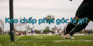 kèo chấp phạt góc