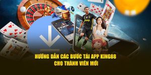 hướng dẫn tải app king88